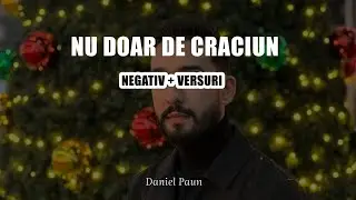 Negativ - NU DOAR DE CRACIUN ( Original Daniel Paun )