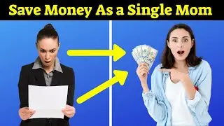 10 Money Saving Tips for Single Moms