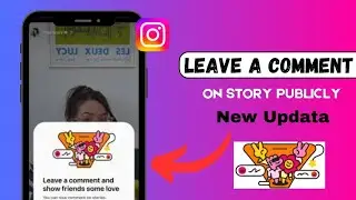 Instagram New Update 2024: Leave a comment on Stories Publicly | Add a comment on Instagram Story