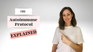 The Autoimmune Protocol Diet Explained