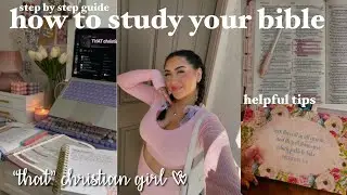 the ULTIMATE guide to studying the bible ( 10 tips on how to study the bible ) "THAT" christian girl