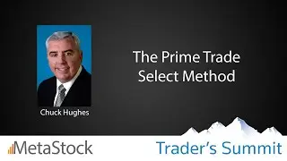 The Prime Trade Select Method - Chuck Hughes