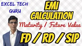 EMI CALCULATION | MATURITY / FUTURE VALUE OF FD / RD / SIP (1097)
