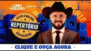 Lorim Vaqueiro - Eleito O Melhor Repertório