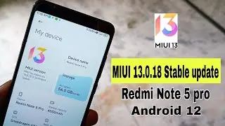 MIUI 13.0.18 stable update & Android 12 Redmi Note 5 Pro & Full Review 😍😍