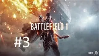 Battlefield 1 | Siyah Bess | Bölüm 3