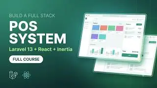 Build a Full Stack POS System with Laravel 13 & React 19 – Full Course for Beginners (2026)