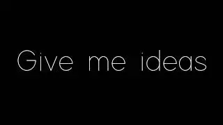 Please give me ideas.