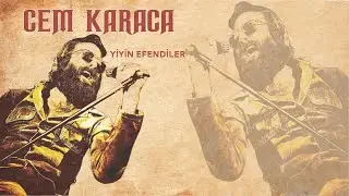 Cem Karaca - Yiyin Efendiler