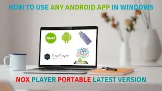 How To Use Any Android App in Windows