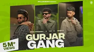 Gurjar Gang (Official Video) Jassi Kirarkot | Dc | Deepty | New Haryanvi Songs Haryanavi 2024
