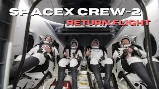 Crew-2 Return Flight Highlights