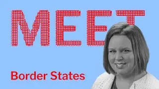 Meet Border States