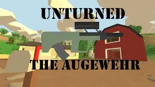 Unturned-The Augewehr