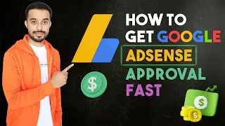 How to Get Google Adsense Approval Fast | Monetize Your Blog With Adsense