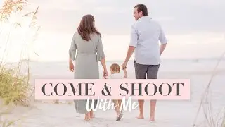 Behind The Scenes - Natural Light Beach Family Photoshoot