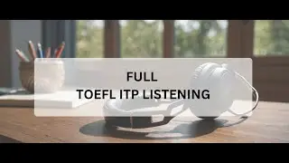 Full TOEFL ITP Listening Practice Test with Answer I TOEFL Exam Preparation I Learning English