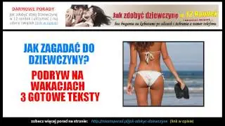 JAK PODERWAĆ KOBIETĘ NA WAKACJACH? - 3 Gotowe Teksty na Wakacyjny Podryw!