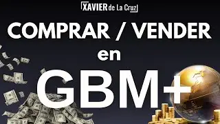 Cómo COMPRAR y VENDER acciones en GBM Plus