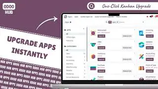 Odoo One-Click App Upgrade from Kanban View | Quick Upgrade Button | Odoo Hub