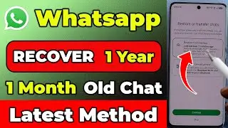How to Recover Old Whatsapp Deleted Messages | Restore Whatsapp Chat without Backup