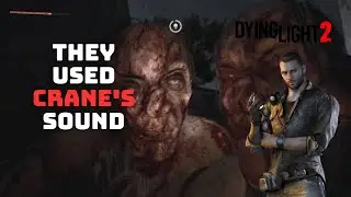 DYING LIGHT 2 | THEY REALLY USED KYLE CRANE'S SOUND EFFECT