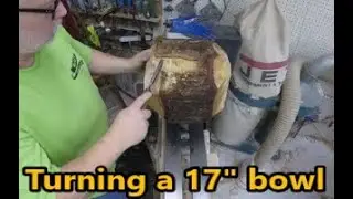 Turning a 17 inch bowl and hollowing out center