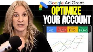 Google Ad Grant Walkthrough: How to Improve and Optimize Your Account (Step-by-Step)