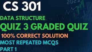 cs301-quiz 3 -garded quiz with reference-solution fall 2023