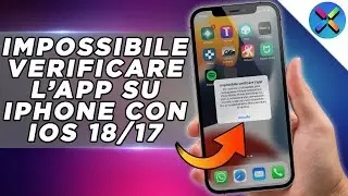 Come risolvere "Impossibile verificare l'app" su iPhone! [iOS 17/16/15/14] - Tutorial ITA