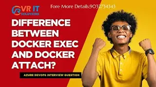 Docker Exec vs Docker Attach | Key Differences Explained | VR IT SOLUTIONS