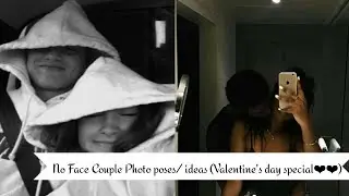 No face COUPLE photos poses/ideas
