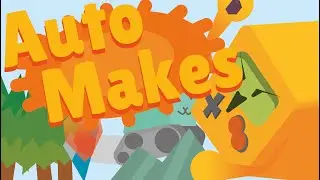 Auto Makes - game for game for KennyJam | Геймдев на диване