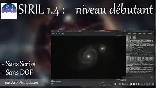 SIRIL 1.4 : niveau débutant - pas à pas, sans script, sans DOF