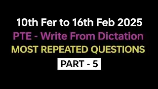 PTE Write from Dictation (Part-5) Feb 2025 Exam Predictions | dictation pte practice with answers