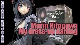 Marin Kitagawa Kuroe Shizuku version | Taito figure unboxing