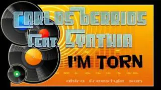 Carlos Berrios Feat. Synthia F - I'm Torn