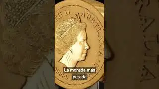 DESCUBRE la MONEDA más PESADA del MUNDO #shorts #short #coin