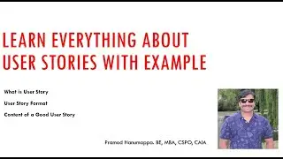 User Stories in Agile: Agile User Stories: User Story Format: How to write effective User Story