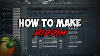 How To Make Riddim - FREE FLP - FL Studio