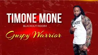 Guspy Warrior - Timone mone [Official Audio] Blackout Riddim