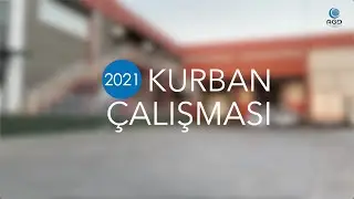 KURBAN ÇALIŞMASI | 2021