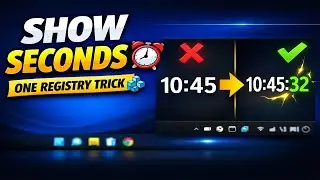 Hidden Windows 11 Trick: Enable Seconds on Taskbar