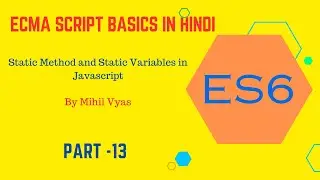 Static Method in Javascript | ECMA Script Tutorial | ES6 | #13