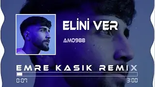Amo988 - Elini Ver Elini Tutarım ( Emre Kaşık Remix )
