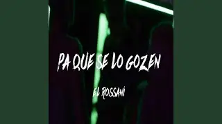 PA QUE SE LO GOZEN