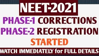 NEET 2021 PHASE-1 CORRECTIONS &PHASE 2 REGISTRATION STARTED. WATCH Registration Direct LINK 👇