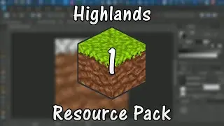 Minecraft Resource Pack Timelapse - Highlands Ep 1