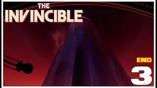 THE INVINCIBLE Full Gameplay Walkthrough Part 3 Good Ending  [No Commentary] 👨‍🚀👽🧑‍🚀🔴