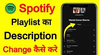 Spotify playlist me description kaise change kare | How to change description in Spotify playlist